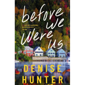 Before We Were Us - Hardcover