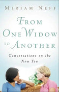 From One Widow to Another: Conversations on the New You - Paperback