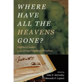 Where Have All the Heavens Gone? - Hardcover