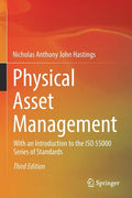 Physical Asset Management: With an Introduction to the ISO 55000 Series of Standards - Paperback