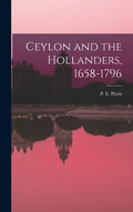 Ceylon and the Hollanders, 1658-1796 - Hardcover