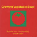 Growing Vegetable Soup - Hardcover