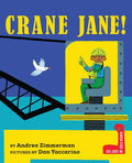 Crane Jane! - Hardcover