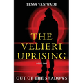 Out of the Shadows: Book One of The Velieri Uprising - Paperback