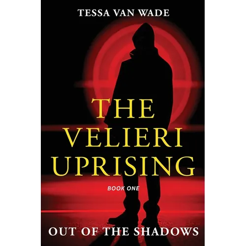 Out of the Shadows: Book One of The Velieri Uprising - Paperback