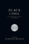 Black Cool: One Thousand Streams of Blackness - Paperback