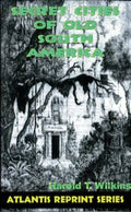 Secret Cities of Old South America: Atlantis Reprint Series - Paperback