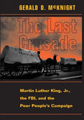 The Last Crusade: Martin Luther King Jr., the Fbi, and the Poor People's Campaign - Hardcover