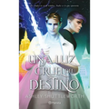 Una Luz Cruel del Destino / A Cruel and Fated Light - Paperback