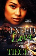 I Need Love 4: A Hood Romance - Paperback