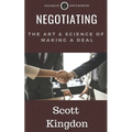 Negotiating: The Art and Science of Making a Deal - Paperback