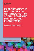 Rapport and the Discursive Co-Construction of Social Relations in Fieldwork Encounters - Paperback