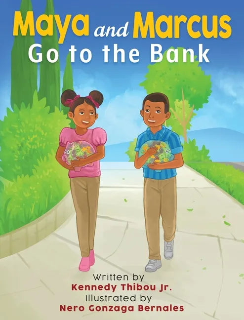 Maya and Marcus Go to the Bank - Hardcover