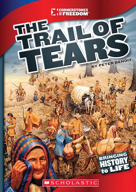 The Trail of Tears (Cornerstones of Freedom: Third Series) - Paperback