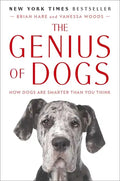 The Genius of Dogs: How Dogs Are Smarter Than You Think - Paperback