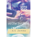 The Loony Bride and Other Short Stories - Paperback