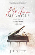 The Broken Miracle - Inspired by the Life of Paul Cardall: Part 1 - Paperback