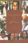 Fragments of Grace: My Search for Meaning in the Strife of South Asia - Paperback