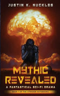 Mythic Revealed: A Fantastical Sci-Fi Drama - Paperback