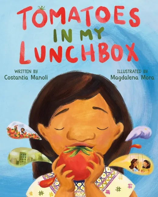 Tomatoes in My Lunchbox - Hardcover