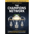 The Champions Network: A Blueprint to Expand Your Influence and Spread Big Ideas in Any Organization - Hardcover
