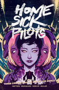 Home Sick Pilots Volume 3: Three Chords and the End of the World - Paperback