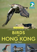 A Naturalist's Guide to the Birds of Hong Kong 2nd - Paperback