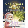 Christmas Magic - The Cosmic Story - Paperback