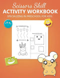 Scissors Skill Activity Workbook Specializing In Preschool for kids: Practice Cutting Animals, Shapes & Lines - scissors cutting book for preschoolers - Paperback