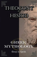 Greek Mythology: myths of ancient greece vol.1 The Theogony by Hesiod - Paperback