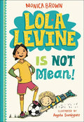 Lola Levine Is Not Mean! - Hardcover