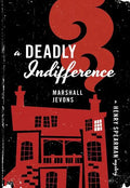 A Deadly Indifference: A Henry Spearman Mystery - Paperback