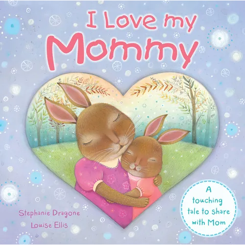 I Love My Mommy - Board Book