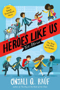 Heroes Like Us: Two Stories: The Day We Met the Queen; The Great Food Bank Heist - Hardcover