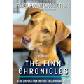 The Finn Chronicles: Year Five: A dog's reports from the front lines of hooman rescue - Paperback