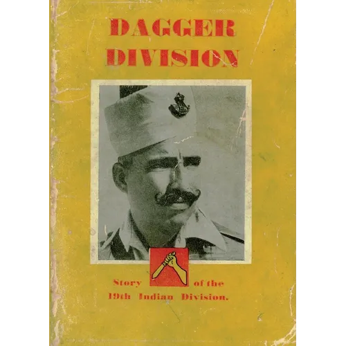 Dagger Division: The Story of the 19th Indian Division - Paperback