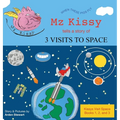 Mz Kissy Tells a Story of 3 Visits to Space - Hardcover