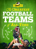 The Greatest Football Teams of All Time - Hardcover