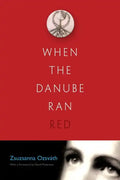 When the Danube Ran Red - Paperback