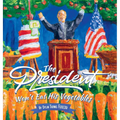 The President Won't Eat His Vegetables - Hardcover