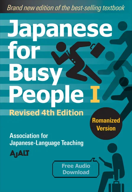 Japanese for Busy People Book 1: Romanized: Revised 4th Edition (Free Audio Download) - Paperback