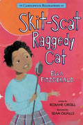 Skit-Scat Raggedy Cat: Candlewick Biographies: Ella Fitzgerald - Paperback