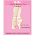 Ballet: Coloring and Activity Book (Extended): Ballet is one of Idan's interests. He has authored various of Books which givin - Paperback