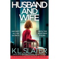 Husband and Wife: A completely gripping and unputdownable psychological thriller with a shocking twist - Paperback