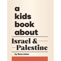 A Kids Book About Israel & Palestine - Hardcover