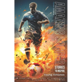 Amazing Soccer Stories to Inspire Young Athletes: 12 Inspirational Tales of Legendary Players for Soccer Kids - Paperback