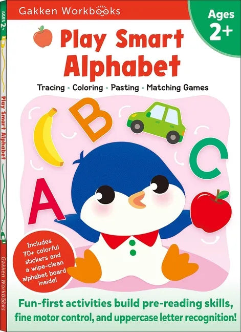 Play Smart Alphabet Age 2+: Preschool Activity Workbook with Stickers for Toddlers Ages 2, 3, 4: Learn Letter Recognition: Alphabet, Letters, Tracing, - Paperback
