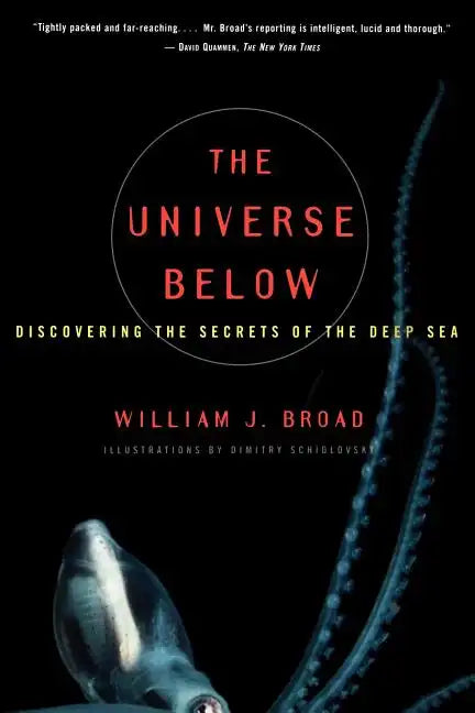 The Universe Below: Discovering the Secrets of the Deep Sea - Paperback
