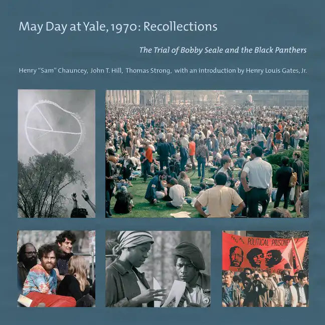 May Day at Yale,1970: Recollections: The Trial of Bobby Seale and the Black Panthers - Paperback