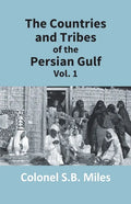 The Countries And Tribes Of The Persian Gulf (1St Vol) - Paperback